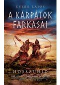 Cseke Lajos - Hosszúhíd - A Kárpátok farkasai