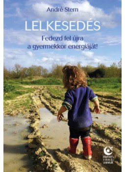 André Stern - Lelkesedés - Fedezd fel újra a gyermekkor energiáját!, null 2019 antikvár könyv