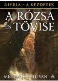 Michael J. Sullivan - A Rózsa és Tövise - Riyria - A kezdetek 2.