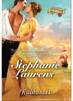 Stephanie Laurens - Kalózszív - Kalandorok Stephanie Laurens - Kalózszív - Kalandorok, null 2019 antikvár könyv