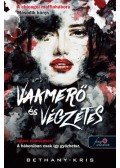 Bethany-Kris - Vakmerő és végzetes