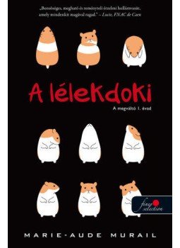 Marie-Aude Murail - A lélekdoki - A megváltó 1. évad Marie-Aude Murail - A lélekdoki - A megváltó 1. évad, null 2019 antikvár könyv