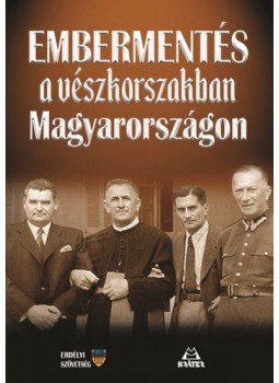 Bácsfainé dr. Hévizi Józsa - Embermentés a vészkorszakban Magyarországon, Pomáz 2019 antikvár könyv