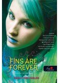 Tera Lynn Childs - Fins Are Forever - Hableány mindörökké