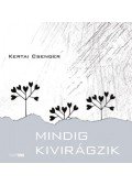 Kertai Csenger - Mindig kivirágzik