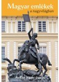 Farkas József György - Magyar emlékek a nagyvilágban
