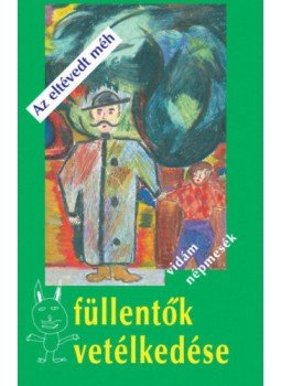  - Az eltévedt méh - Füllentők vetélkedése, null 2019 antikvár könyv
