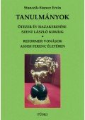 Stanczik,Starecz Ervin - Tanulmányok - Ötezer év hazakeresése Szent László koráig - Reformer vonások Assisi Szent Ferenc életében
