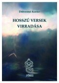 Döbrentei Kornél - Hosszú versek Virradása