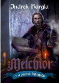 Indrek Hargla - Melchior és a piritai fojtogató