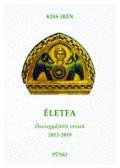 Kiss Irén - Életfa - Összegyűjtött versek 2013-2019