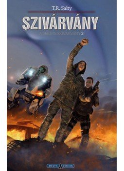 Salty, T. R. - Szivárvány - A Fekete Szivárvány 3. Salty, T. R. - Szivárvány - A Fekete Szivárvány 3., Budapest 2019 antikvár könyv