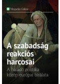 Megadja Gábor - A szabadság reakciós harcosai
