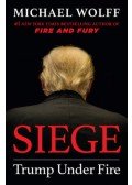 Michael Wolff - Siege - Trump Under Fire