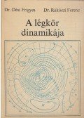 Dr. Dési Frigyes,Dr. Rákóczi Ferenc - A légkör dinamikája