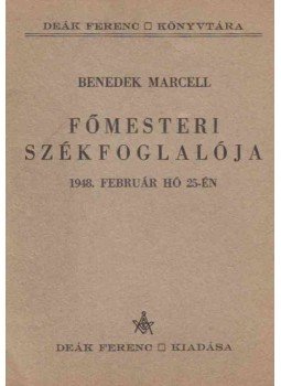 Benedek Marcell - Benedek Marcell főmesteri székfoglalója 1948. február hó 25-én, Budapest 1948 antikvár könyv
