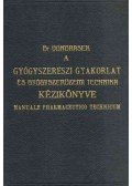 Vondrasek József,Weichherz József - A gyógyszerészi gyakorlat és gyógyszerüzemi technika kézikönyve I-III. (négy kötetben)