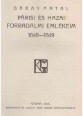 Garay Antal - Párisi és hazai forradalmi emlékeim 1848–1849