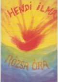 Hendi Ilma - Rózsa óra (dedikált)