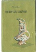 Sikota Győző - Hollóházi kerámia (dedikált)