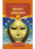 Kosztolányi Dezső - Aranysárkány