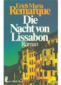 Erich Maria Remarque - Die Nacht von Lissabon