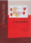 Gőbel Orsolya - A szív érintése