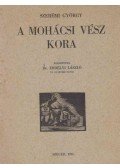 Szerémi György - A mohácsi vész kora
