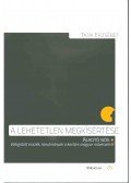 Tatai Erzsébet - A lehetetlen megkísértése