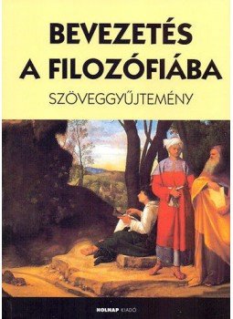 Steiger Kornél - Bevezetés a filozófiába Steiger Kornél - Bevezetés a filozófiába, null 2010 antikvár könyv