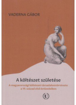 VADERNA GÁBOR - A költészet születése, null 2017 antikvár könyv