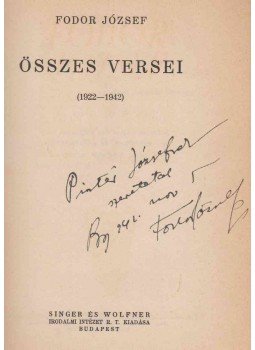 Fodor József - Fodor József összes versei (Dedikált) Fodor József - Fodor József összes versei (Dedikált), Budapest 1942 antikvár könyv