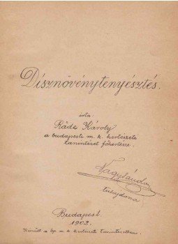 Räde Károly - Dísznövénytenyésztés., Budapest 1902 antikvár könyv