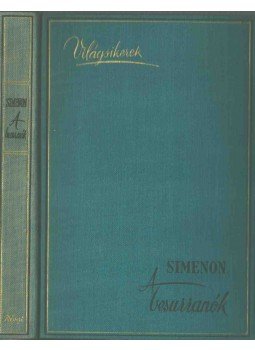 Georges Simenon - A besurranók Georges Simenon - A besurranók, Budapest 1941 antikvár könyv