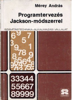 Mérey András - Programtervezés Jackson-módszerrel Mérey András - Programtervezés Jackson-módszerrel, Budapest 1983 antikvár könyv