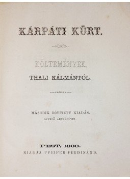 Thaly Kálmán, [Tóth Kálmán] Kipfelhauser - Kárpáti kürt – Kipfelhauser költeményei, Pest 1860 antikvár könyv