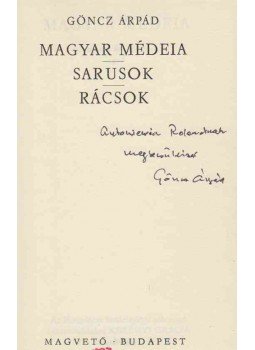 Göncz Árpád - Magyar Médeia / Sarusok / Rácsok (dedikált) Göncz Árpád - Magyar Médeia / Sarusok / Rácsok (dedikált), Budapest 1979 antikvár könyv