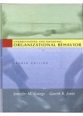 Jennifer M. George,Gareth R. Jones - Understanding and Managing Organizational Behaviour