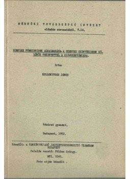 Kollonitsch János - Komplex fémhidridek alkalmazása a szerves szintézisben különös tekintettel a gyógyszerkémiára, Budapest 1952 antikvár könyv