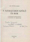 Töttős Gábor - A szekszárdi szőlő és bor (dedikált)