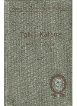 Dr. Szontagh Miklós (szerk.) - Tátrakalauz Dr. Szontagh Miklós (szerk.) - Tátrakalauz, Budapest 1908 antikvár könyv