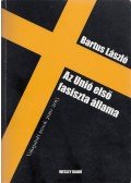 Bartus László - Az Unió első fasiszta állama