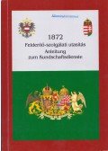 Boda József,Domokos György,Göbölös László,Mezey Barna,Parádi József,Regényi Kund Miklós - 1872 Felderítő-szolgálati utasítás