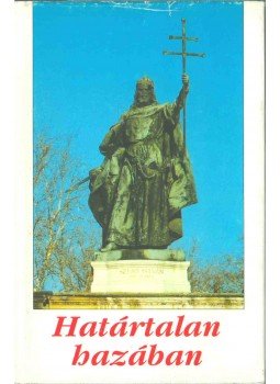 Dávid Gyula, Veress Zoltán - Határtalan hazában Dávid Gyula, Veress Zoltán - Határtalan hazában, null 2000 antikvár könyv