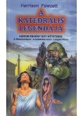 Harrison Fawcett - A katedrális legendája