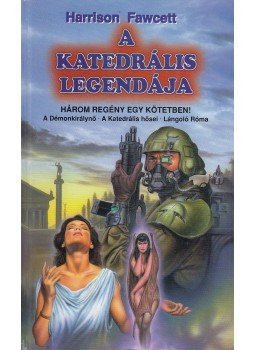Harrison Fawcett - A katedrális legendája Harrison Fawcett - A katedrális legendája, 1999 antikvár könyv