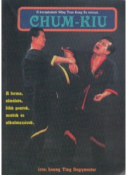 LEUNG Ting, Cheng Chuen - Chum-Kiu a Wing Tsun rendszerben LEUNG Ting, Cheng Chuen - Chum-Kiu a Wing Tsun rendszerben, Kecskemét 2004 antikvár könyv