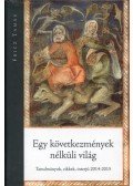 Fricz Tamás - Egy következmények nélküli világ (dedikált)
