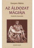 Szepes Mária - Az áldozat mágiája