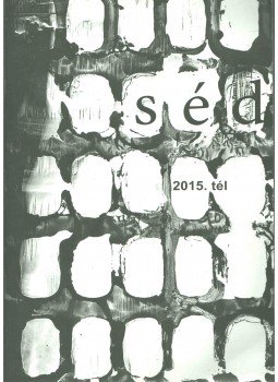 Géczi János, Ladányi István - Séd 2015. tél Géczi János, Ladányi István - Séd 2015. tél, 2015 antikvár könyv